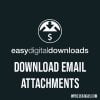 Easy Digital Downloads Download Email Attachments 64d24a6fea751.jpeg