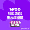 Bulk Stock Management for WooCommerce
