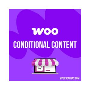 Conditional content woocommerce