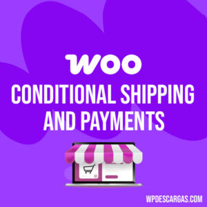 Conditional Shipping and Payments for WooCommerce
