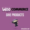 Give Products for WooCommerce