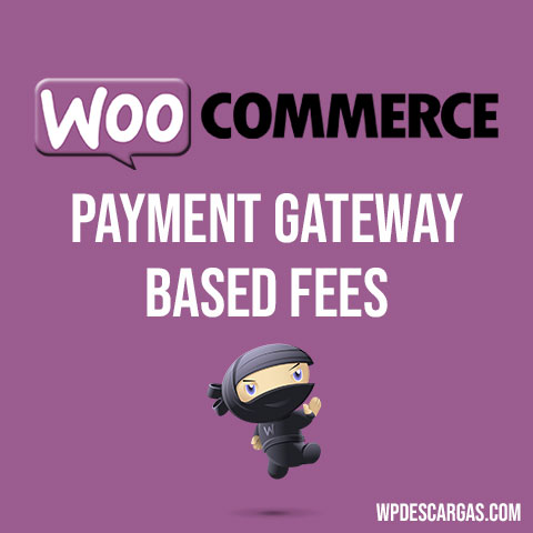 Payment Gateway Based Fees for WooCommerce