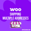 Shipping Multiple Addresses For Woocommerce 690c90b23657a.jpeg