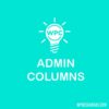 Wpc Admin Columns Premium 693d258daa857.jpeg