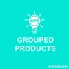 Wpc Grouped Product For Woocommerce Premium 694e49dbf26e9.jpeg